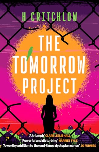 The Tomorrow Project: a Powerful Work of Speculative Fiction for Fans of Station Eleven and the End We Start From.