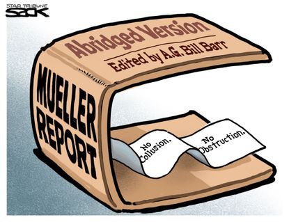 Political Cartoon U.S. Mueller Report by William Barr no collusion