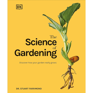 ‘The Science of Gardening’ by Dr Stuart Farrimond 