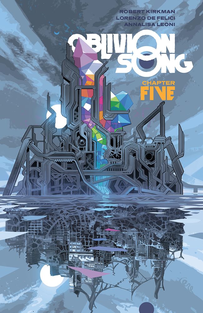 OBLIVION SONG BY KIRKMAN &amp; DE FELICI, VOL. 5