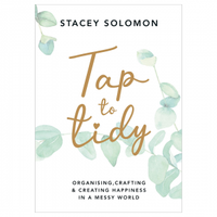 Tap to Tidy: Organising, Crafting &amp; Creating Happiness in a Messy World by Stacy Solomon - WAS £14.99
