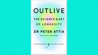 Outlive: The Science and Art of Longevity by Peter Attia and Bill Gifford