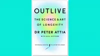 Outlive: The Science and Art of Longevity by Peter Attia and Bill Gifford