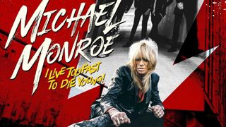 Michael Monroe: I Live Too Fast To Die Young cover art