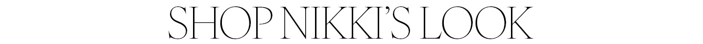 Shop Nikki's look.