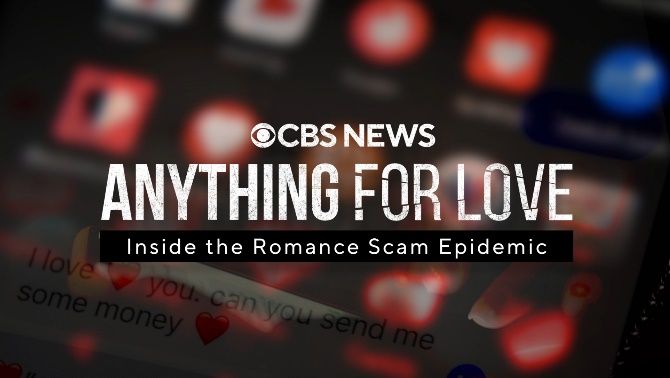 Cbs News And Stations Premieres Romance Scam Investigation April 21