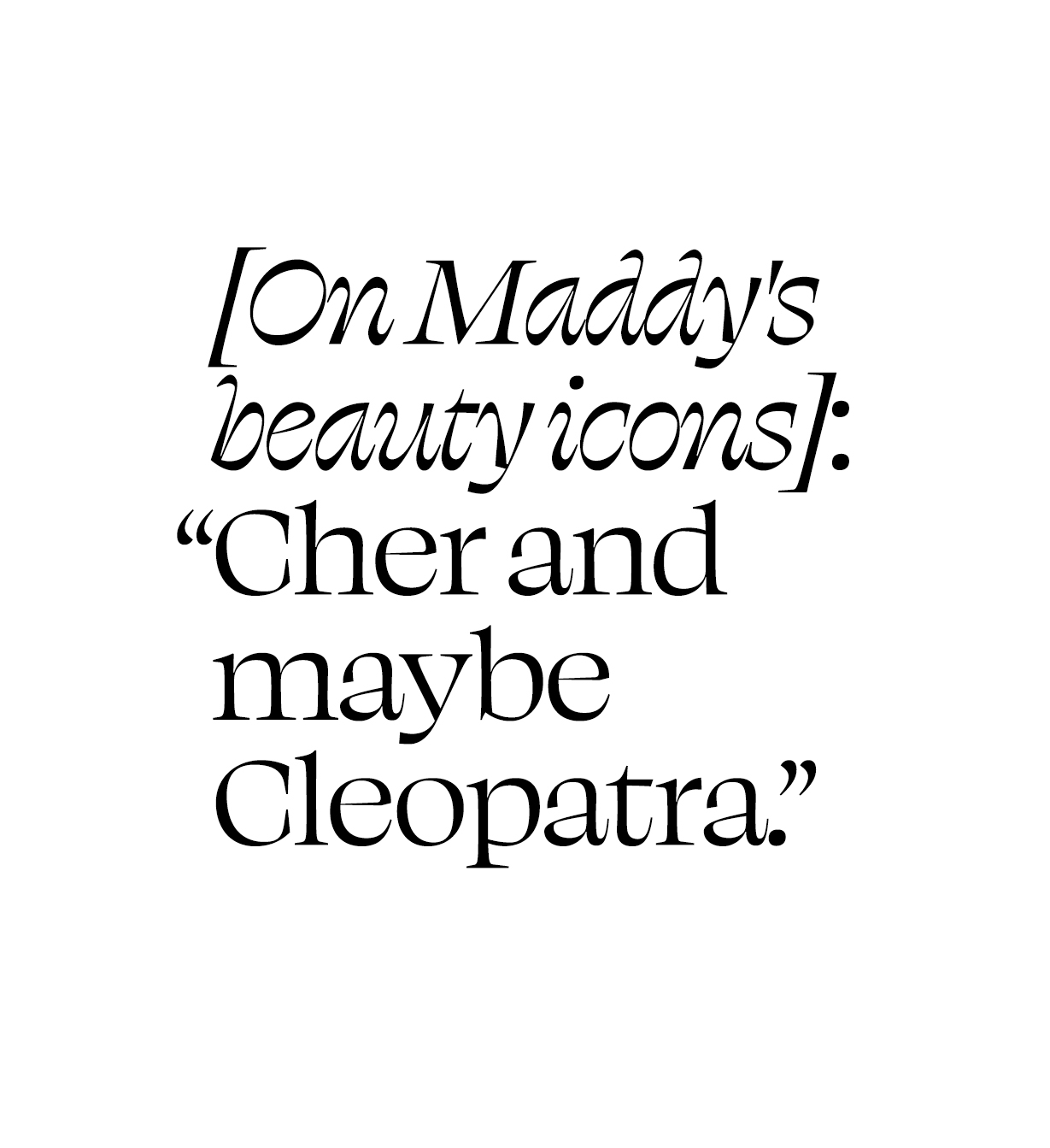 A quote from an interview with Donni Davy about HBO's Euphoria season 3 for Who What Wear.