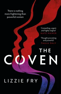 22. The Coven by Lizzie Fry