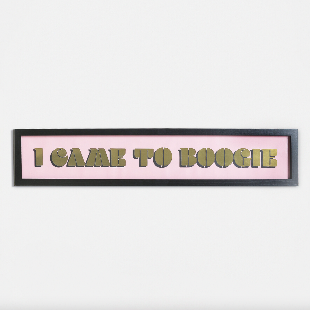 I Came to Boogie Pink & Gold Wall Art | Oliver Bonas
