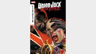 UNION JACK THE RIPPER: BLOOD HUNT #2 (OF 3)