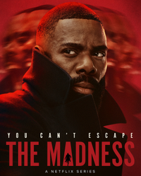 The Madness | Netflix | All episodes available