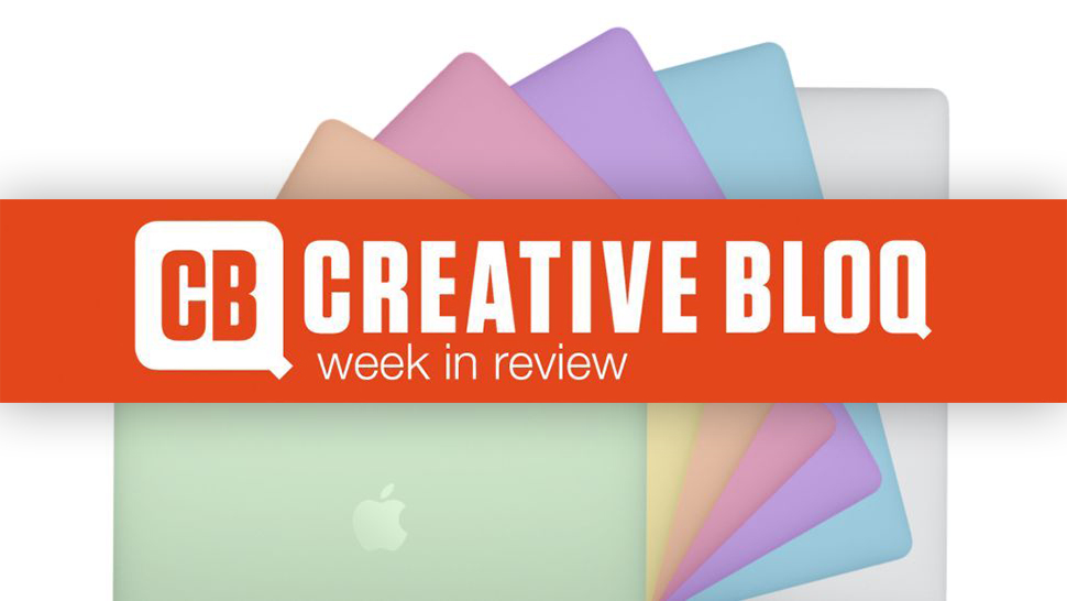 Creative Bloq week in review
