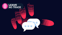 Red glowing hand going to grab text bubbles. Hacking, surveillance, censorship concept. Leave No Trace logo on top left