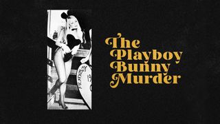 The Playboy Bunny Murder title card featuring a black and white still of Eve Stratford in her bunny costume