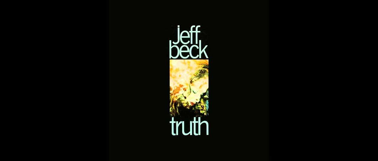 Jeff Beck: Truth - Album Of The Week Club review | Louder