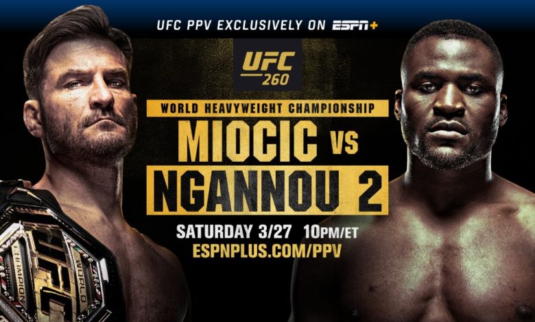 How To Watch UFC 260: Miocic Vs. Ngannou 2 | What To Watch