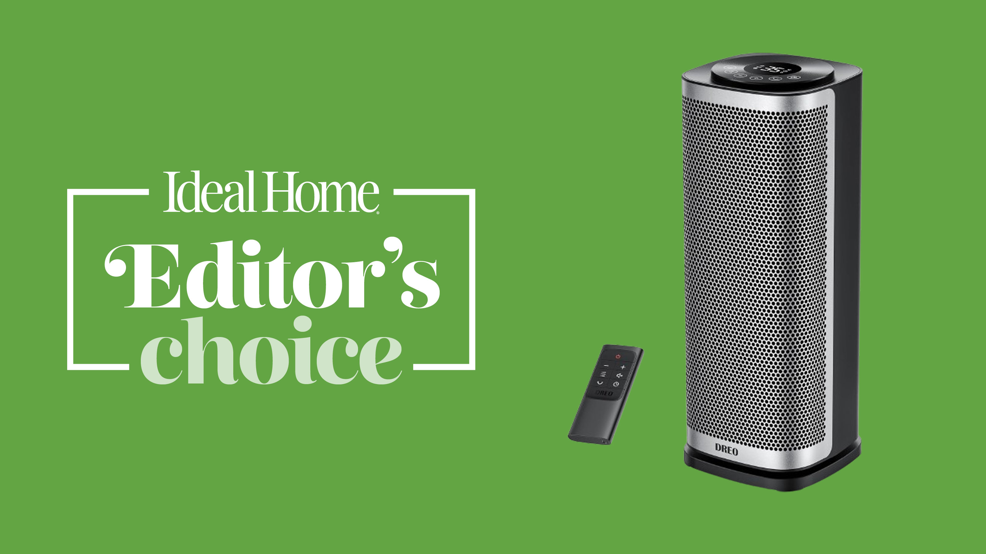 editor's choice banner with dreo heater