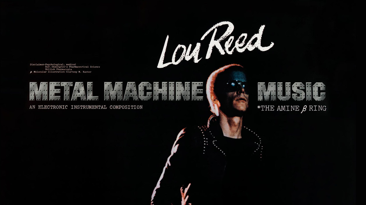 Lou Reed&#039;s Metal Machine Music