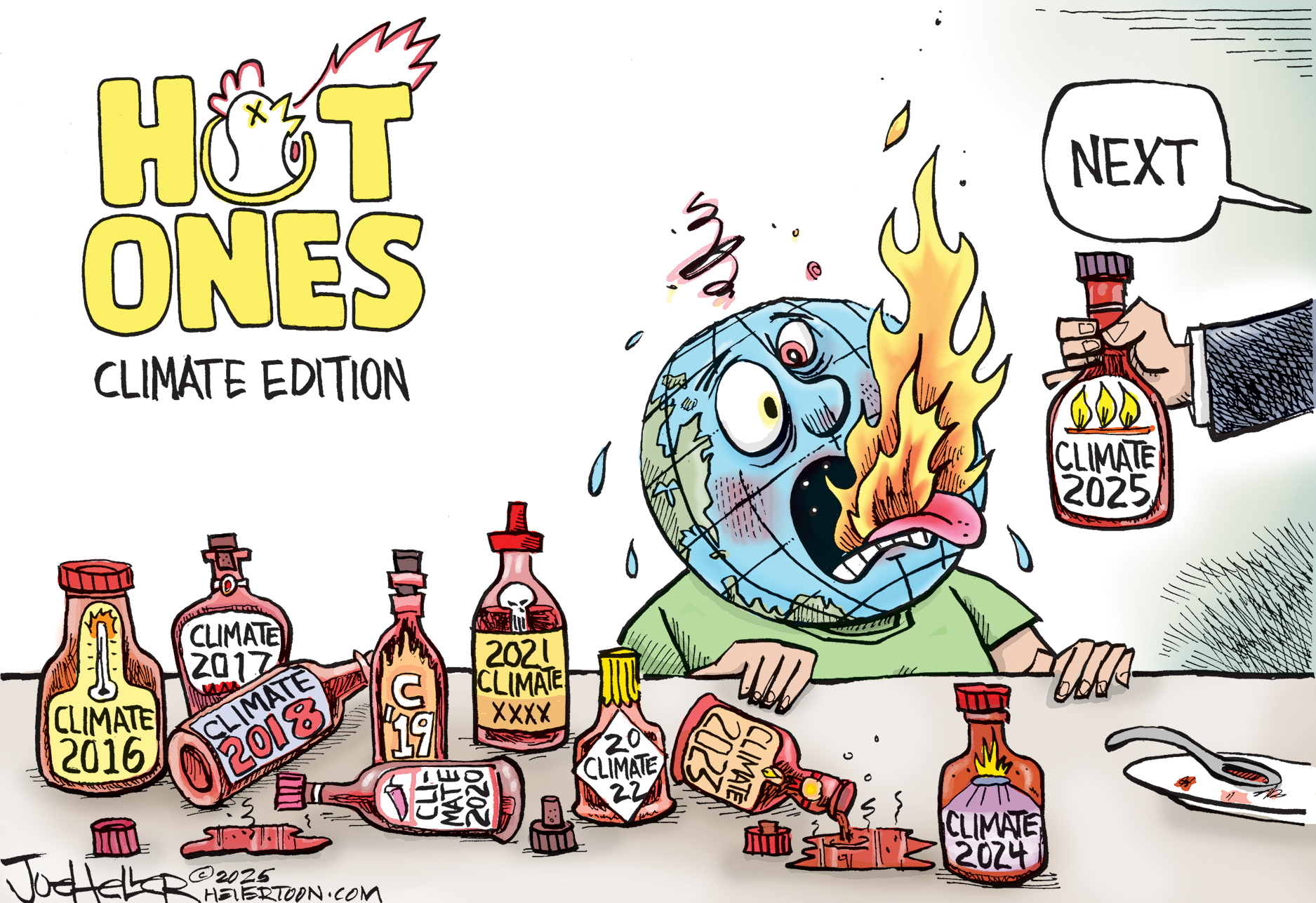 This political cartoon is titled "Hot Ones: Climate Edition" and resembles the YouTube show where people eat increasingly spicy chicken wings. A globe of Earth that resembles a human being is gasping for air with its tongue burning. The succession of sauces is "Climate 2016, 2017, 2018, 2019, 2020, 2023, 2024." A voice says "NEXT" as Earth is handed a bottle of "CLIMATE 2025."