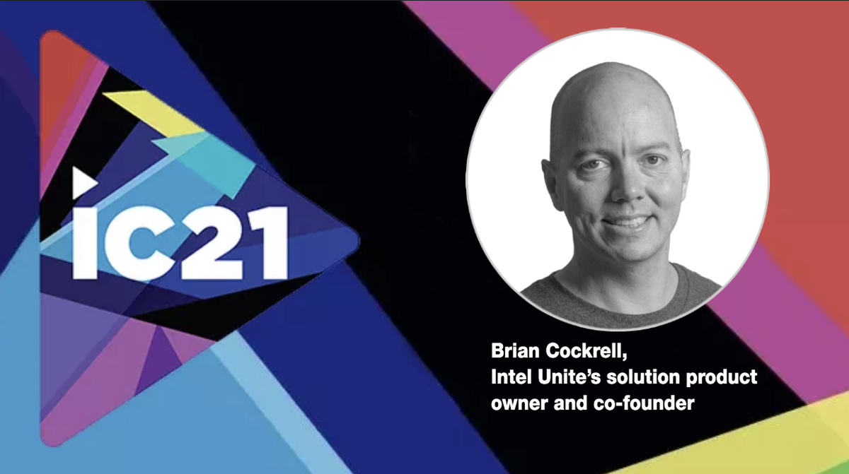 Brian Cockrell, Intel Unite solution product owner and co-founder, shares what to expect from Intel during InfoComm 2021.