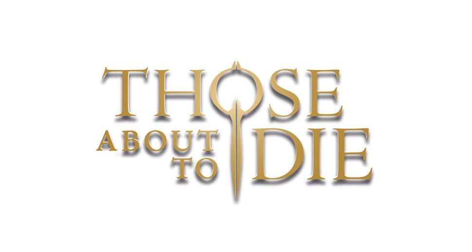 Those About To Die release date, cast, plot, trailer, more