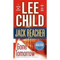 Gone Tomorrow by Lee Child is available in mass market paperback on Amazon for $7.99.