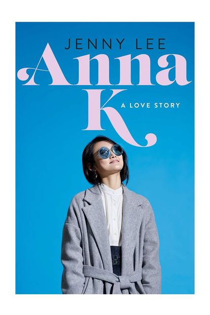 'Anna K: A Love Story' By Jenny Lee