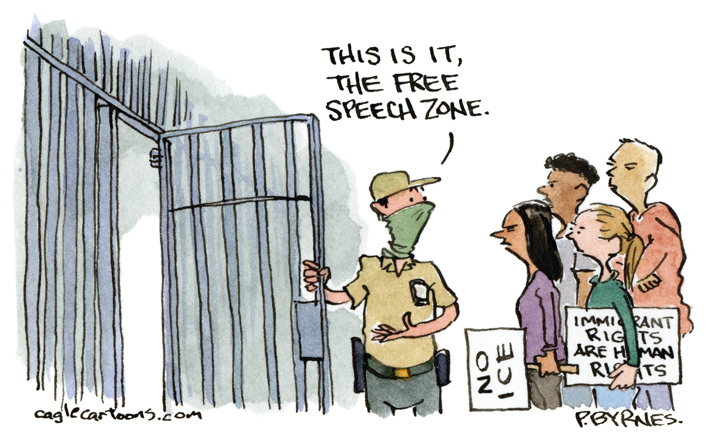 This cartoon takes place in a jail where a masked ICE agent opens the cell door and says to a group of peaceful protestors, &amp;ldquo;This is it, the free speech zone.&amp;rdquo; The protestors carry signs that say &amp;ldquo;No ICE&amp;rdquo; and &amp;ldquo;Immigrant rights are human rights.&amp;rdquo;