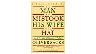 Book cover of The Man Who Mistook His Wife for a Hat and Other Clinical Tales by Oliver Sacks