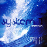 System 7 - Seventh Wave (A Wave, 2001)
