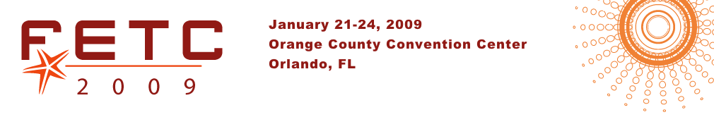 Live from FETC - Jan 22-24, 2009