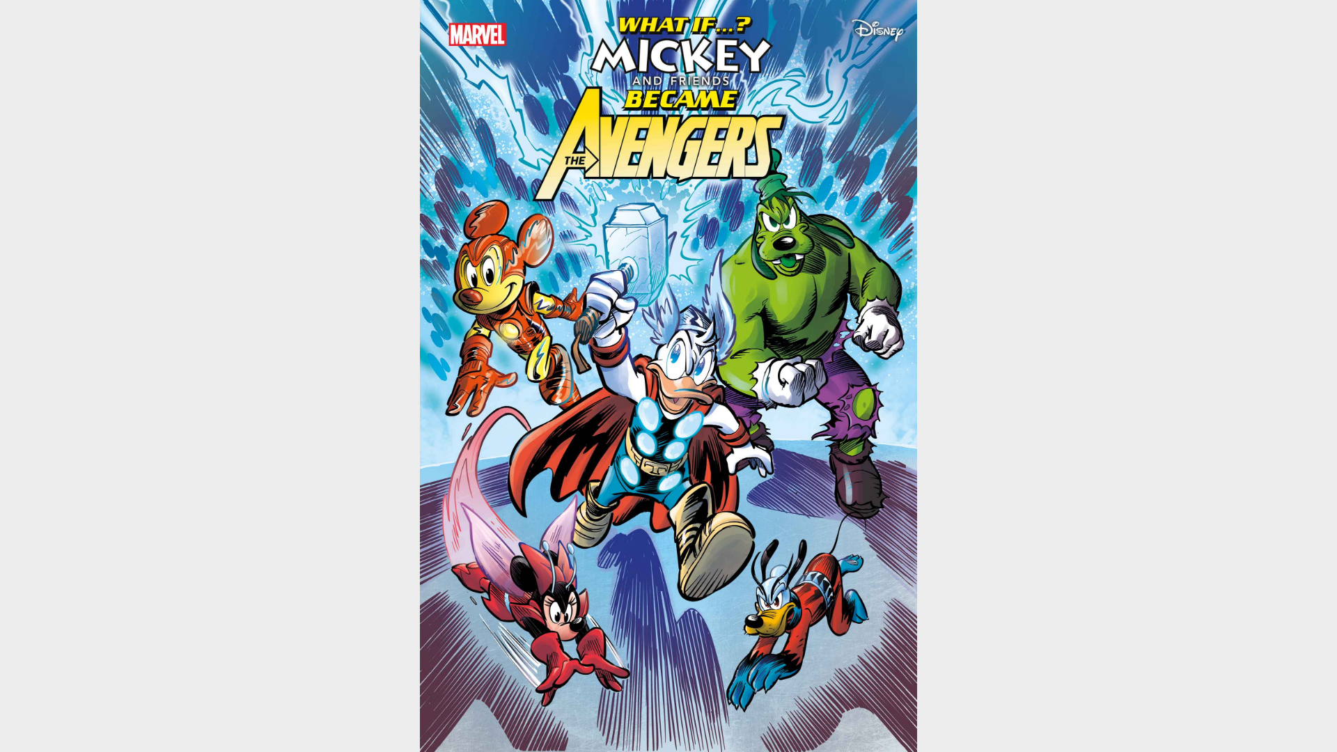 MARVEL & DISNEY: WHAT IF…? MICKEY & FRIENDS BECAME THE AVENGERS #1