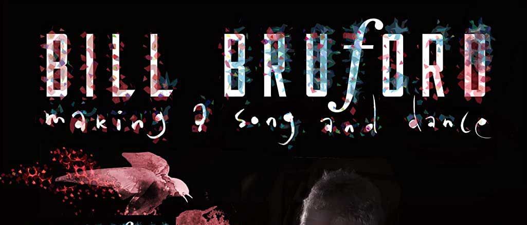 Bill Bruford: Making A Song &amp; Dance cover art