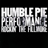 Performance: Rockin’ The Fillmore (A&amp;M, 1971)