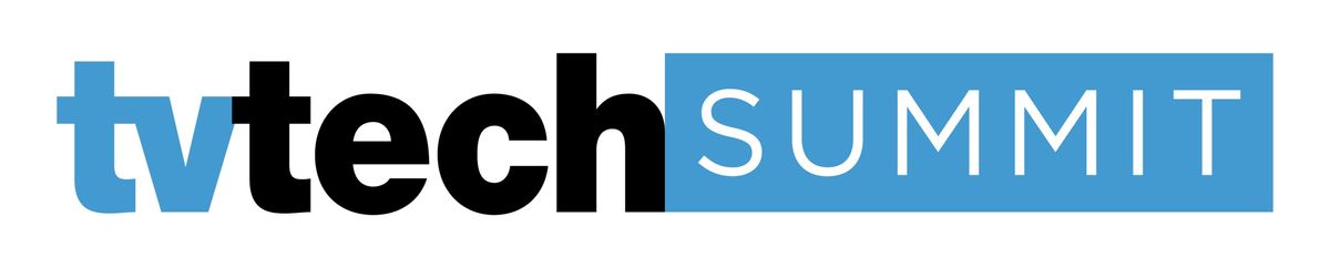 TV Tech Summit LA to Provide Expert Insights into the Tech Driving Today’s TV Business