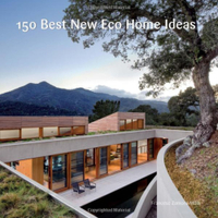 150 Best New Eco Home Ideas – From $22.32 on Amazon
