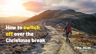 How to switch off over the Christmas break