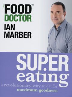Supereating by Food Doctor Ian Marber, £12.99