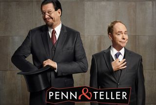 Penn and Teller