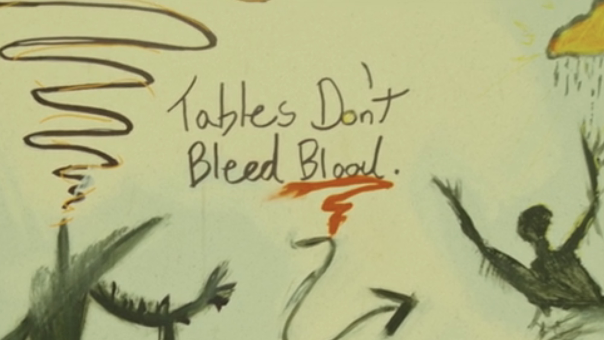 Part of Clark's mysterious mural in Backrooms, where &amp;quot;Tables Don't Bleed Blood&amp;quot; is written above a squiggly orange line with an arrow oointing to the right in Backrooms