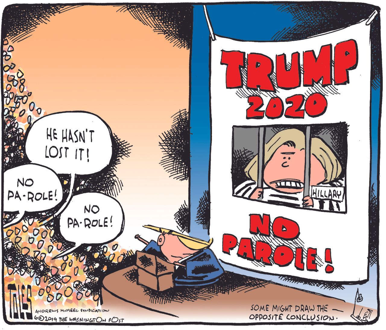 Political Cartoon U.S. Hillary Clinton No Parole Trump Rally