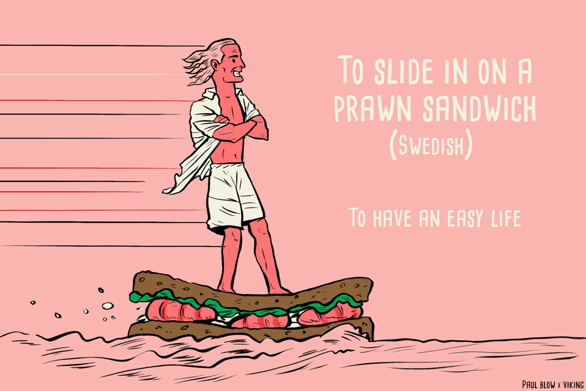 Strange and surprisingly specific, this phrase needs to be used more widely