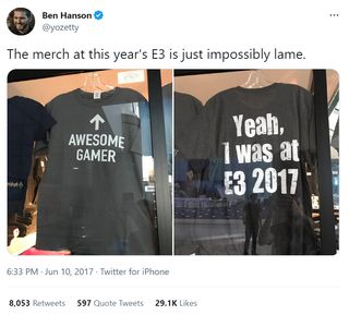 @yozetty The merch at this year's E3 is just impossibly lame. Attached photos: A shirt that reads "Awesome Gamer" with an upward-pointing arrow, and a shirt that reads "Yeah, I was at E3 2017" in large type.