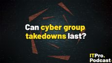 The text "Can cyber group takedowns last?" against white noise blue and black background, surrounded by stylized triangles forming a pentagonal aperture. The words "cyber group takedowns" are in yellow, the rest are in white. In the bottom-right corner, the ITPro podcast is shown.