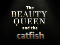 The Beauty Queen and the Catfish | August 19 | Stan | All episodes available The Beauty Queen and the Catfish | August 19 | Stan | All episodes available