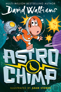 Astrochimp by David Walliams | WAS £14.99, NOW £7 (save 53%) at Amazon