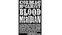 Blood Meridian by Cormac McCarthy