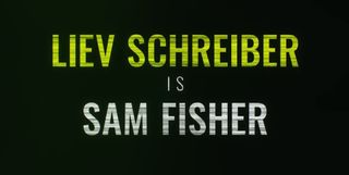 Liev Schreiber is Sam Fisher