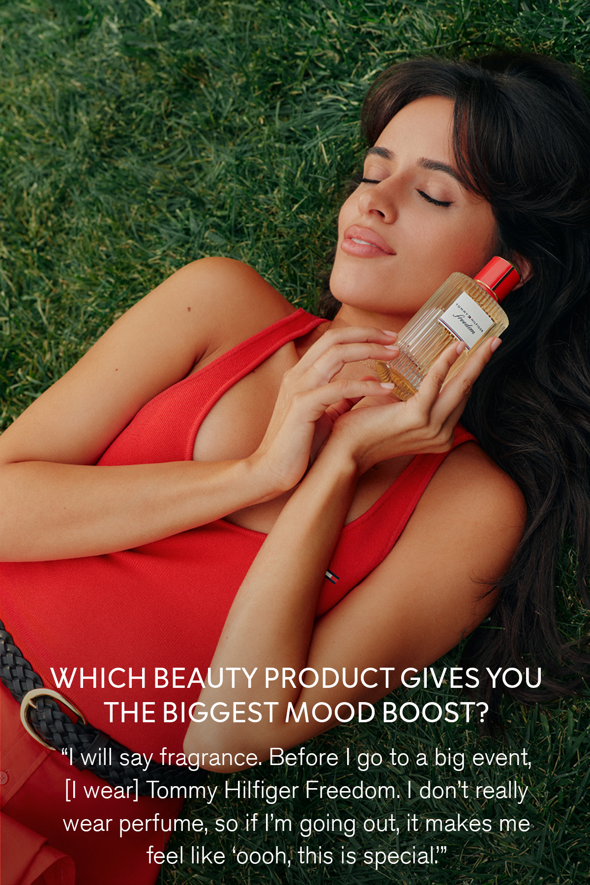 Camila Cabello holding the Tommy Hilfiger Freedom fragrance, with a quote about the beauty product that gives her the biggest mood boost, reading &amp;quot;I will say fragrance. Before I go out to a big event, [I wear] Tommy Hilfiger Freedom. On a normal day off, I don&amp;rsquo;t really wear perfume, so if I&amp;rsquo;m going out, it makes me feel like 'oooh, this is special.'&amp;quot;