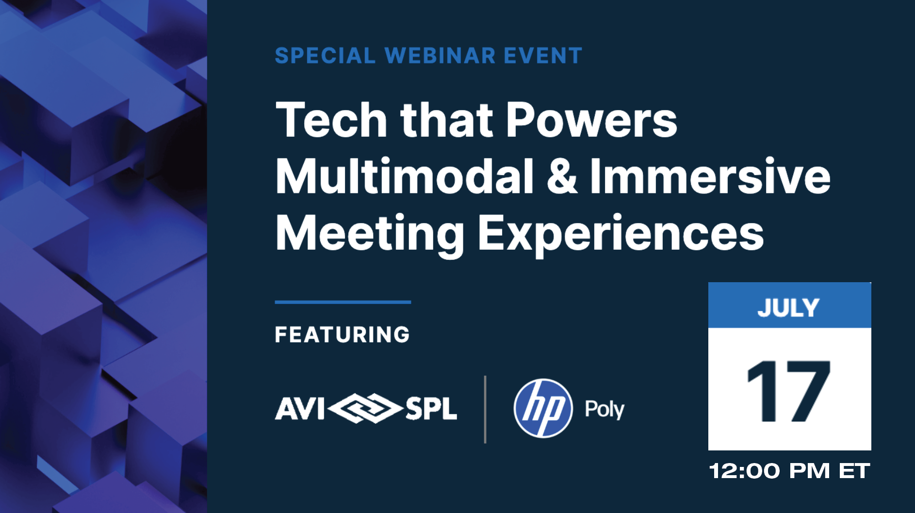 Tech that Powers Multimodal &amp; Immersive Meeting Experiences